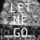 Let Me Go (CDS) Mp3