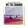 We The Common Mp3
