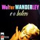 Walter Wanderley E O Bolero (Vinyl) Mp3