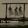 The Violence (With The Long Parliament) Mp3