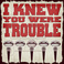 I Knew You Were Trouble (CDS) Mp3