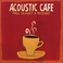 Acoustic Cafe Mp3