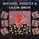Michael Doucet & Cajun Brew (Reissued 1990) Mp3
