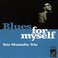 Blues For Myself (Vinyl) Mp3