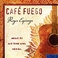 Cafe Fuego Mp3
