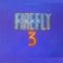 Firefly 3 (Vinyl) Mp3