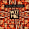 Wit Me (CDS) Mp3