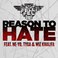 Reason To Hate (Feat. Ne-Yo, Tyga & Wiz Khalifa) (CDS) Mp3