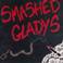 Smashed Gladys (Vinyl) Mp3