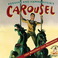 Carousel (Broadway Cast Recording) (With Richard Rodgers, Oscar Hammerstein II, Audra Mcdonald & Shirley Verrett) Mp3