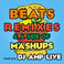 Beats, Remixes & Mash Ups (Mixtape) Mp3