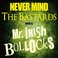 Never Mind The Bastards, Here Is Mr. Irish Bollocks Mp3