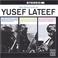 The Three Faces Of Yusef Lateef (Vinyl) Mp3