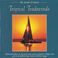 The Sounds Of Nature: Tropical Tradewinds Mp3