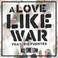A Love Like War (CDS) Mp3