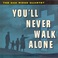 You'll Never Walk Alone (Vinyl) Mp3