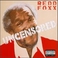 Uncensored (Explicit) Mp3
