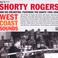 West Coast Sounds: Shorty Rogers And His Orchestra (With The Giants) (1950-1956) CD1 Mp3
