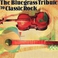 The Bluegrass Tribute To Classic Rock Mp3