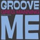Groove Me (CDS) Mp3