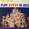 Gypsy In Jazz (Vinyl) Mp3