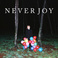 Never Joy Mp3