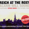 Reich At The Roxy Mp3