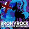 Bronyrock: The Complete Recordings Mp3