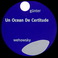 Un Ocean De Certitude (With Ralf Wehowsky) CD1 Mp3