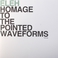 Homage To The Pointed Waveforms (Vinyl) Mp3