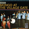 Mongo At The Village Gate (Vinyl) Mp3