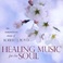 Healing Music For The Soul Mp3