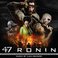47 Ronin (Original Soundtrack) Mp3