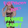 Everybody Does (CDS) Mp3