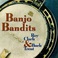 Banjo Bandits (With Roy Clark) Mp3