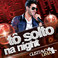 Tô Solto Na Night (CDS) Mp3