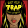 $hut Your Trap Mp3