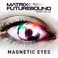 Magnetic Eyes (EP) Mp3