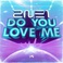 Do You Love Me? (CDS) Mp3
