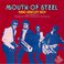 Mouth Of Steel (Vinyl) Mp3