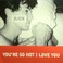 You're So Hot I Love You (EP) Mp3