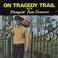 Tragedy Trail (Vinyl) Mp3