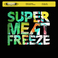 Super Meat Freeze (CDS) Mp3