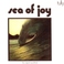 Sea Of Joy (Vinyl) Mp3