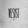 Resist (EP) Mp3