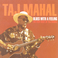 Blues With A Feeling - The Very Best Of Taj Mahal Mp3