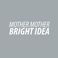 Bright Idea (CDS) Mp3
