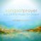 Songs Of Prayer - Solo Piano Music For Prayer Mp3
