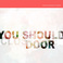 You Should Close The Door (CDS) Mp3
