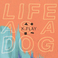 Life As A Dog Mp3